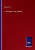 A Journey to Central Africa - Paperback