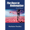 The Race to Redemption: Finish Strong! - Paperback