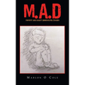 M.A.D: Mommy and Daddy Unresolved Issues - Paperback