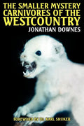 The Smaller Mystery Carnivores of the Westcountry - Paperback