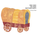 The Very Hungry Donner Party - Hardcover