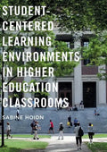 Student-Centered Learning Environments in Higher Education Classrooms - Paperback