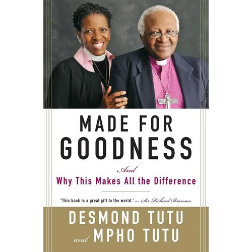 Made for Goodness: And Why This Makes All the Difference - Paperback