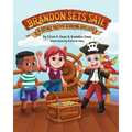 Brandon Sets Sail: A Story About Sharing Success - Paperback