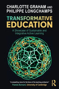 Transformative Education: A Showcase of Sustainable and Integrative Active Learning - Paperback