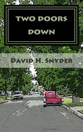 Two Doors Down: A Christmas Story For My Children - Paperback