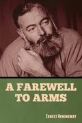 A Farewell to Arms - Paperback
