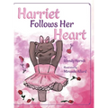 Harriet Follows Her Heart - Hardcover