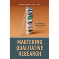 Mastering Qualitative Research: Your Concise and Comprehensive Blueprint - Paperback