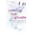 Nothing but Ghosts - Paperback