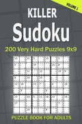 Killer Sudoku Puzzle Book for Adults: 200 Very Hard Puzzles 9x9 (Volume1) - Paperback