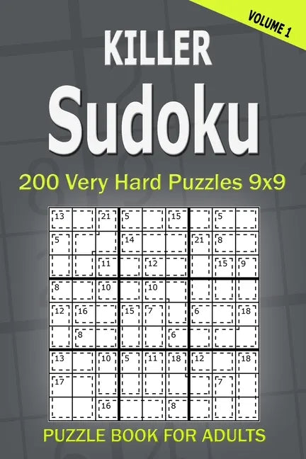Killer Sudoku Puzzle Book for Adults: 200 Very Hard Puzzles 9x9 (Volume1) - Paperback
