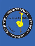 Life is for the Birds Volume Four: Research and Complete Crossword puzzles on the Corncrake, Gray Catbird, Greater Honeyguide, Rainbow Lorikeet, Respl - Paperback