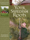 Your Swedish Roots: A Step by Step Handbook - Hardcover