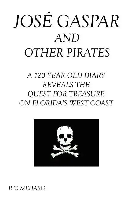 Jose Gaspar and Other Pirates - Paperback