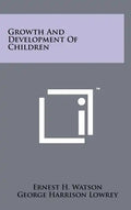 Growth And Development Of Children - Hardcover