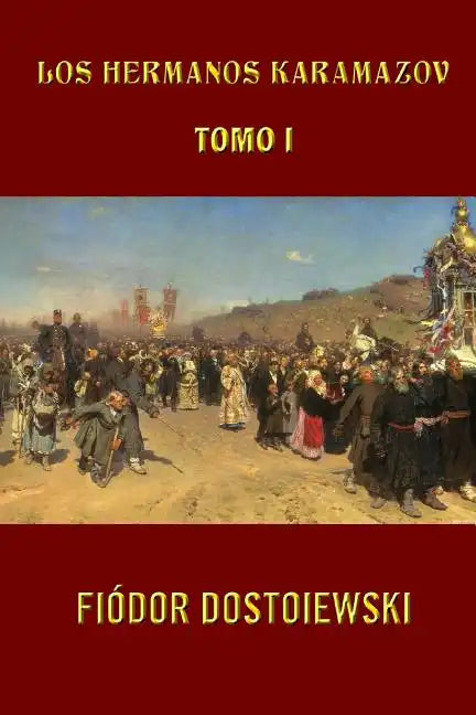 Los hermanos Karamazov (Tomo 1) - Paperback