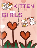 kitten coloring book for girls: she Loves Cats, kitten coloring book makes her happy - Paperback