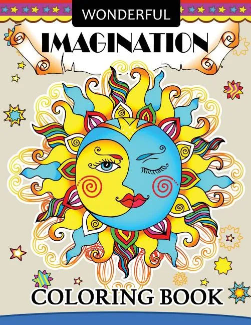 Wonderful Imagination coloring books: Adults Coloring Book Halloween, Doodle, Angel, Alien, circus and other Design - Paperback