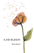 Mid-Bloom - Paperback