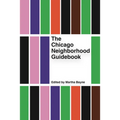 The Chicago Neighborhood Guidebook - Paperback