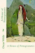 A House of Pomegranates - Paperback