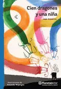 Cien Dragones Y Una Niña - Paperback