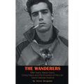 The Wanderers - Killer Teens, Rebel Teens, Gang Teens and the evolution of the last Great Greaser Feature (hardback) - Hardcover