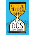 Al Final Mueren Los DOS - Paperback