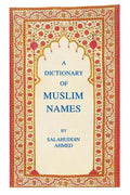 A Dictionary of Muslim Names - Paperback