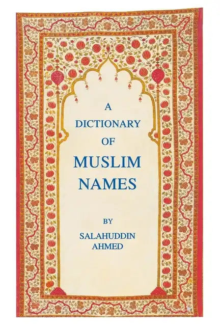 A Dictionary of Muslim Names - Paperback