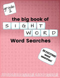 The Big Book of SECOND GRADE "Sight Word" Word Searches: "Sight Word" word search workbook for kids! Education is FUN! - Paperback