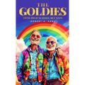 The Goldies: 50th High School Reunion - Paperback