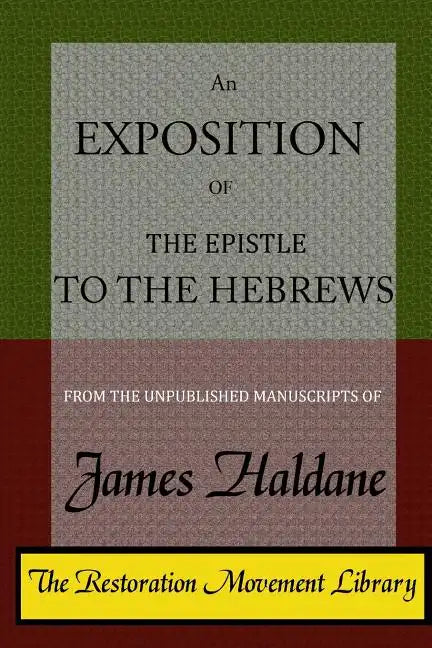 An Exposition of the Epistle to the Hebrews - Paperback