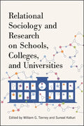 Relational Sociology and Research on Schools, Colleges, and Universities - Paperback