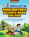 Minecraft Activity Book: 50+ Exciting Games: Minecrafter's Activity Book for Kids: Family-Friendly Activities for Exploring Topics in Science, Technol - Paperback