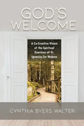 God's Welcome: A Co-Creative Vision of the Spiritual Exercises of St. Ignatius for Women - Paperback