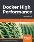 Docker High Performance, Second Edition - Paperback