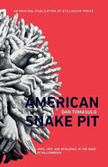 American Snake Pit: Hope, Grit, and Resilience in the Wake of Willowbrook - Paperback
