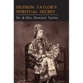 Hudson Taylor's Spiritual Secret - Paperback