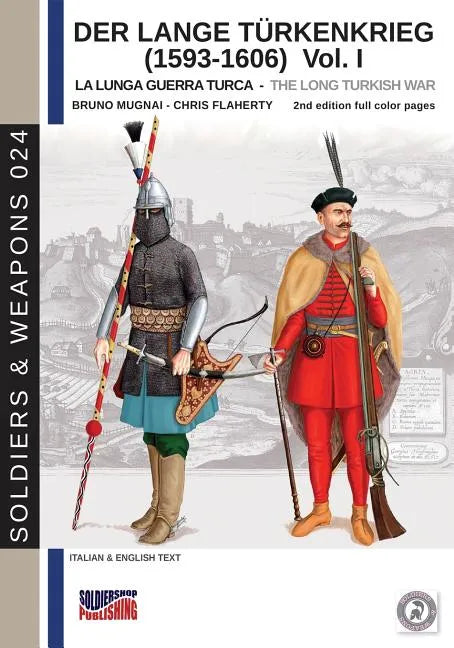 Der Lange Türkenkrieg (1593-1606): The long Turkish war - Paperback
