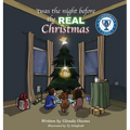 Twas the night before the REAL Christmas - Hardcover