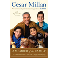 A Member of the Family: The Ultimate Guide to Living with a Happy, Healthy Dog - Paperback