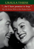 But I Have Promises to Keep: My Life Before, With, and After Robert Taylor - Hardcover