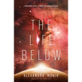 The Life Below - Hardcover