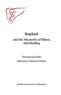 Raphael and the Mysteries of Illness and Healing: Materials and Motifs Collected by Michaels Gloeckler - Paperback