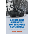 A Federalist Alternative for European Governance - Paperback