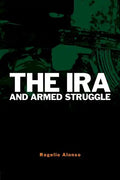 The IRA and Armed Struggle - Paperback
