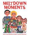 Meltdown Moments: Helping families to have conversations about mental health, their feelings and experiences. - Paperback