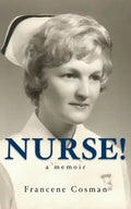 Nurse! A Memoir - Paperback